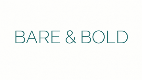 Bare and Bold